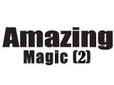 Amazing Magic (2)