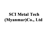 SCI Metal Tech [Myanmar] Co., Ltd.